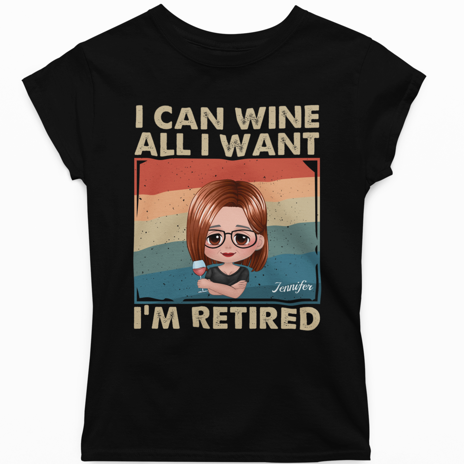 Retired Custom Name Shirts, I Can Wine All I Want Shirts Gift, Personalized Retired Woman Tee